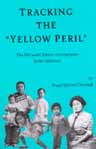 Tracking the "Yellow Peril"
